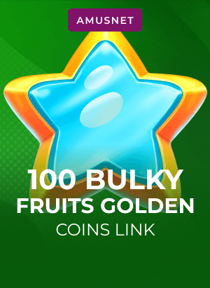100 Bulky Fruits Golden Coins Link