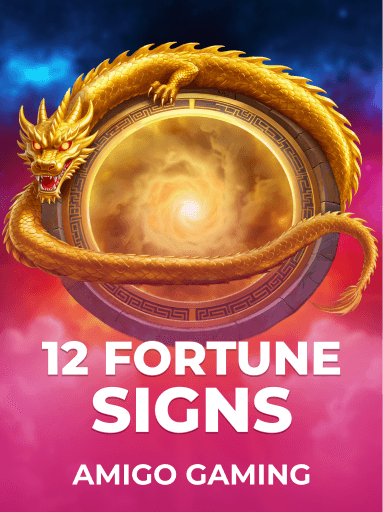 12 Fortune Signs
