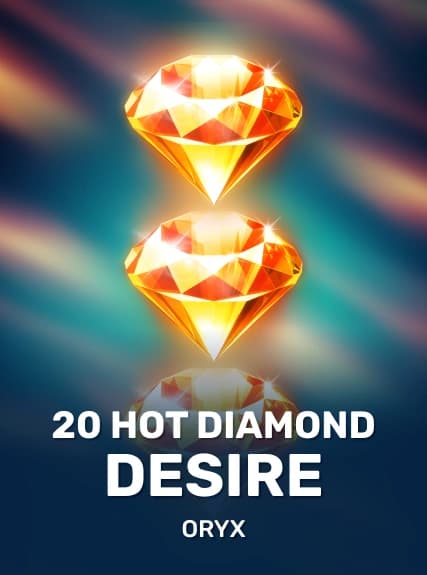 20 Hot Diamond Desire