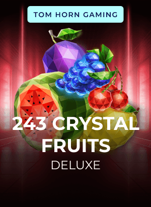 243 Crystal Fruits Deluxe