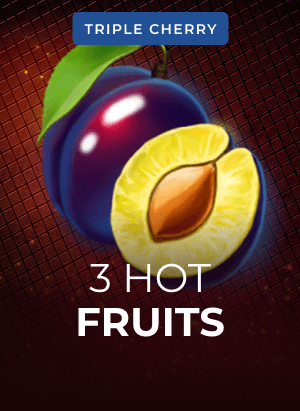 3 Hot Fruits
