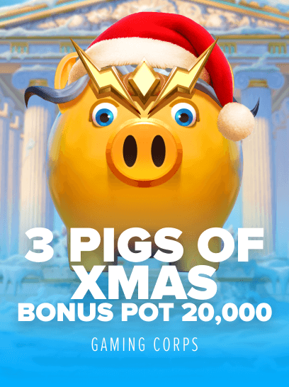 3 Pigs of Xmas Bonus Pot 20,000