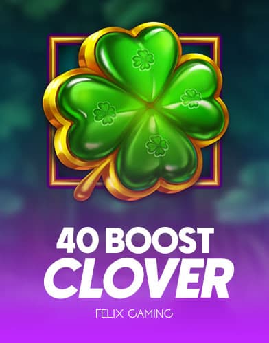 40 Boost Clover