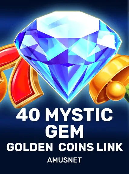 40 Mystic Gem Golden Coins Link