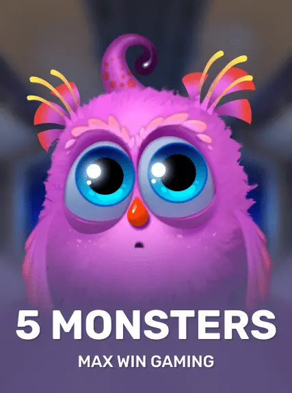 5 Monsters