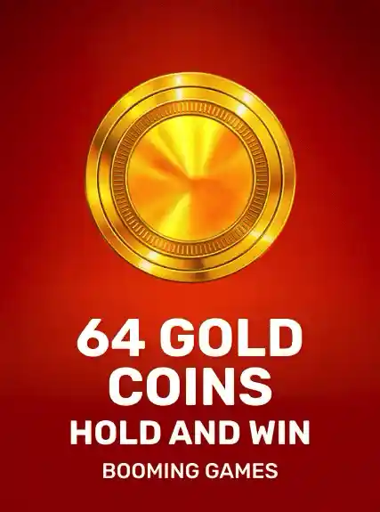 64 Gold Coins Hold and Win