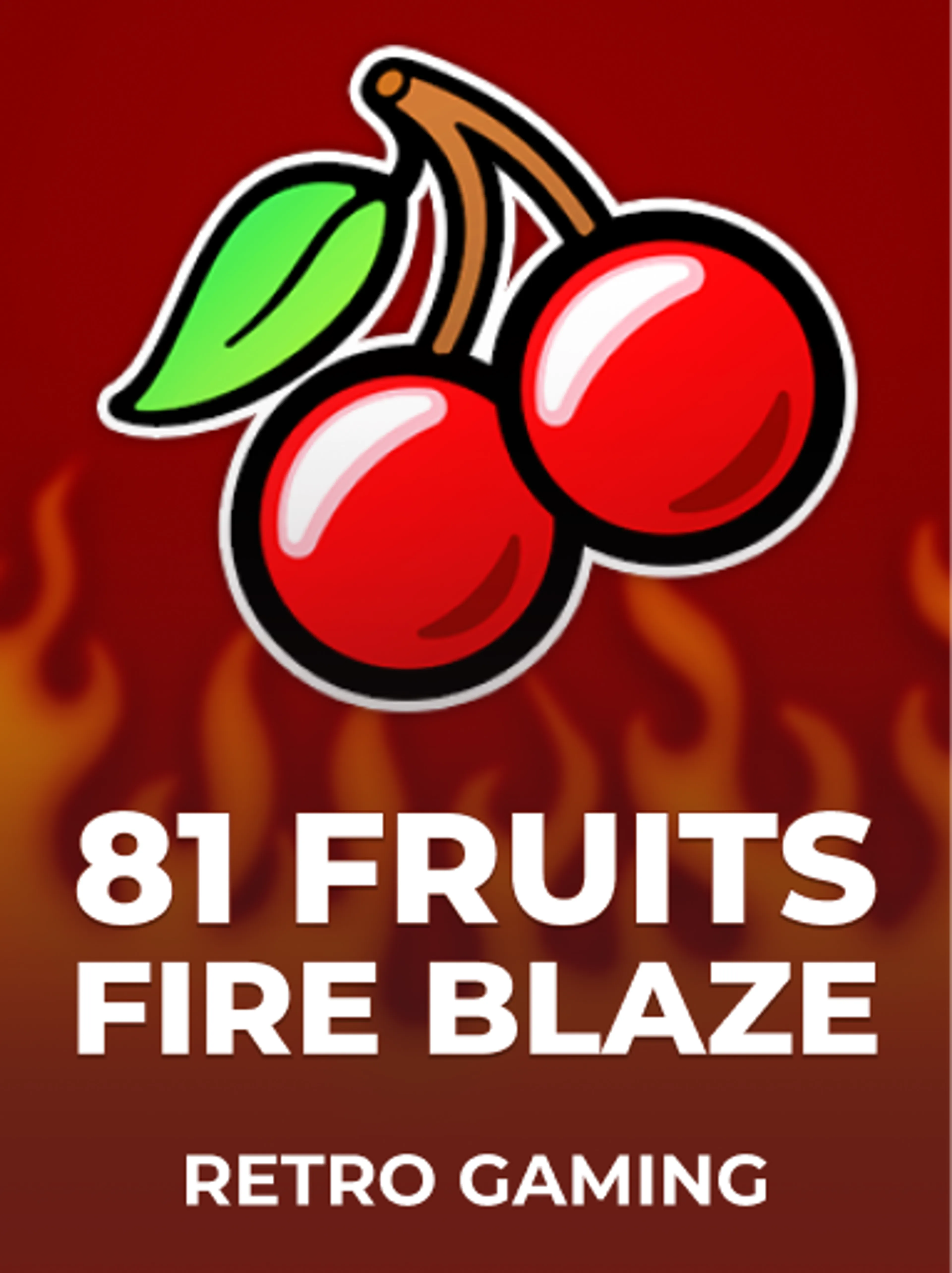 81 Fruits Fire Blaze