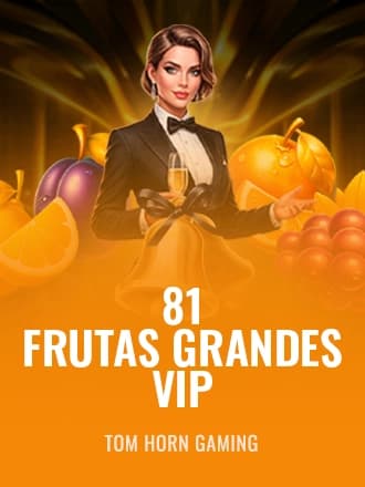 81 Frutas Grandes VIP