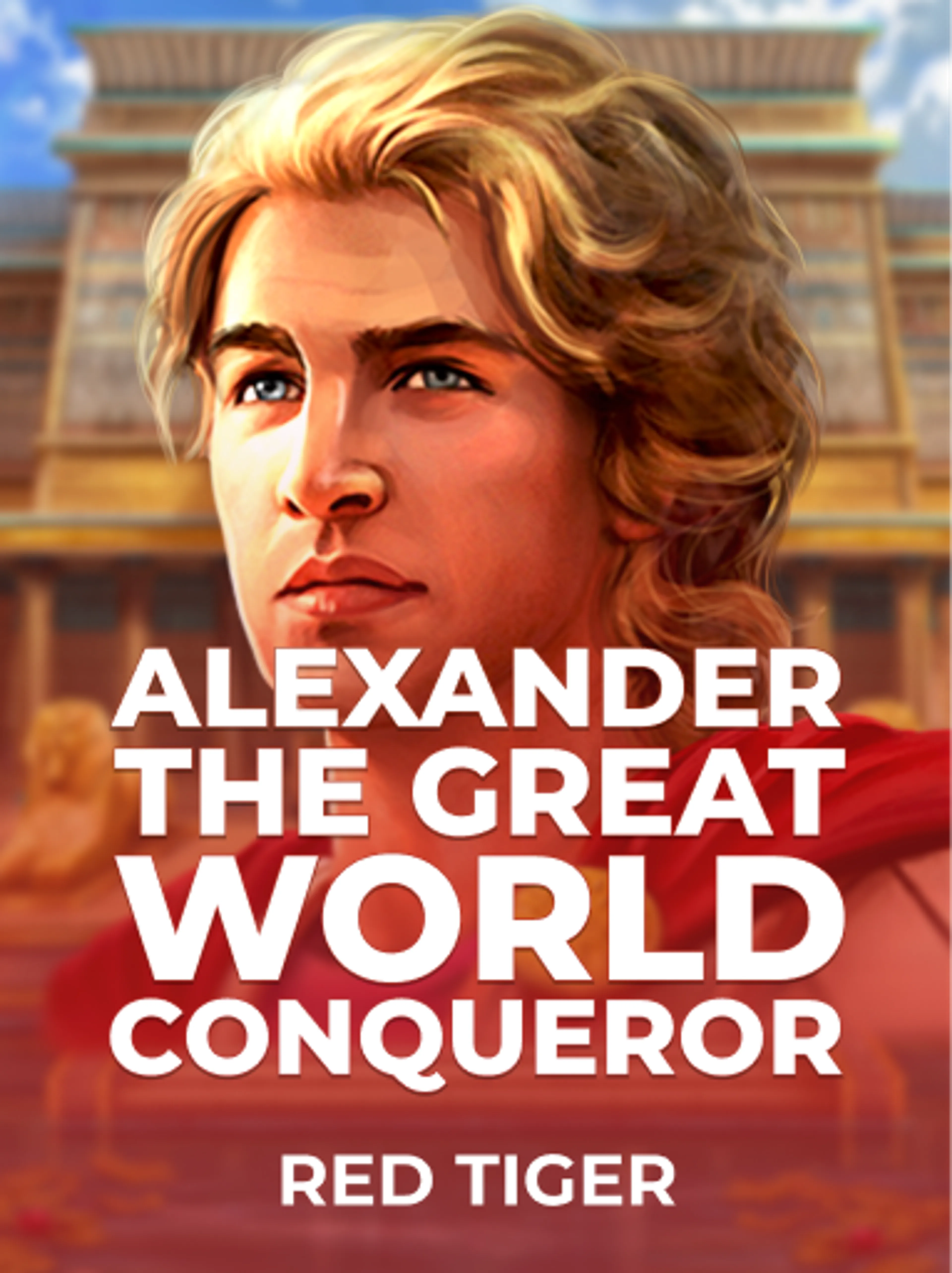 Alexander the Great World Conqueror
