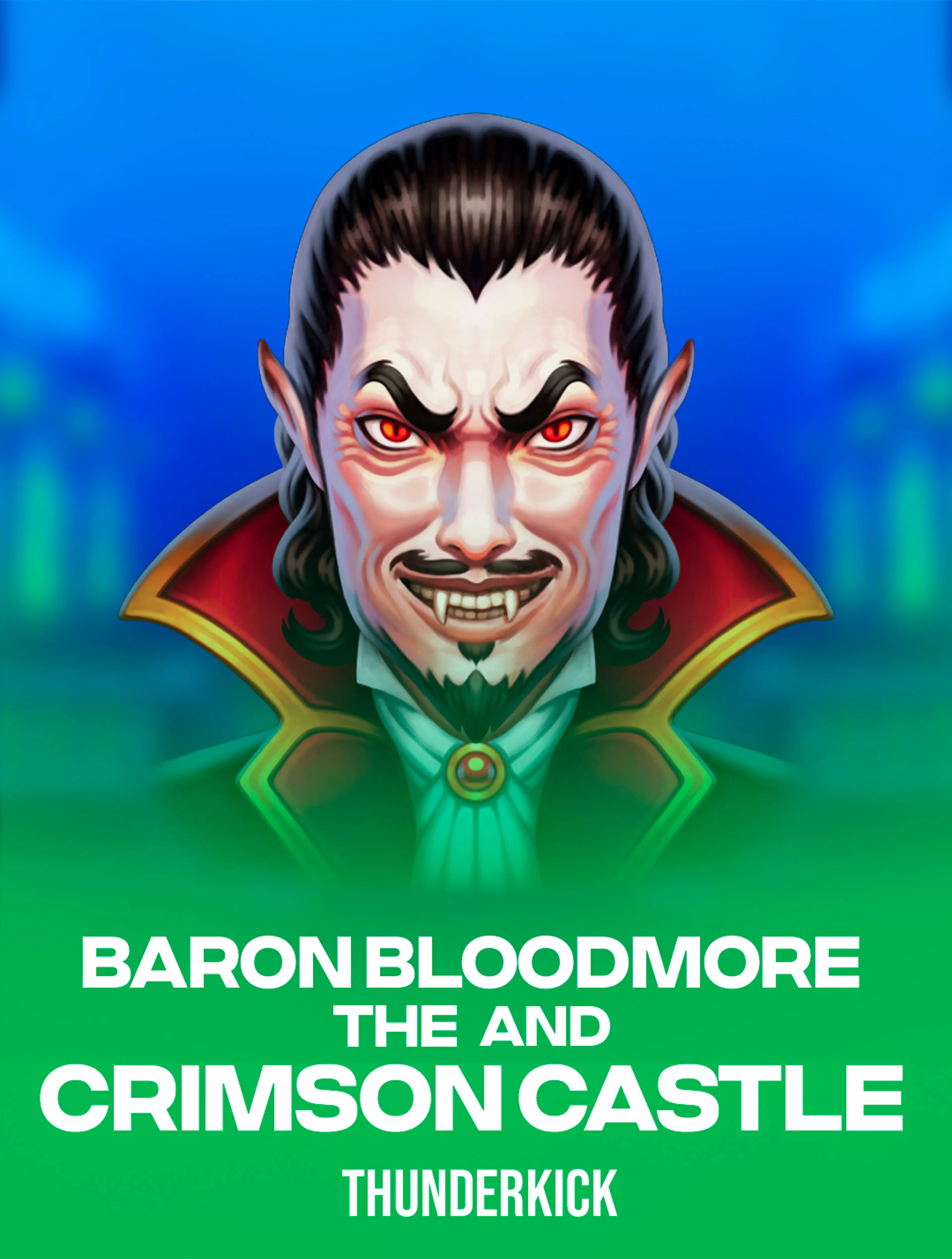Baron Bloodmore and the Crimson Castle