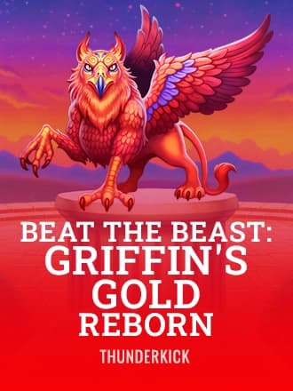 Beat the Beast: Griffin's Gold Reborn