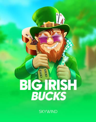 Big Irish Bucks