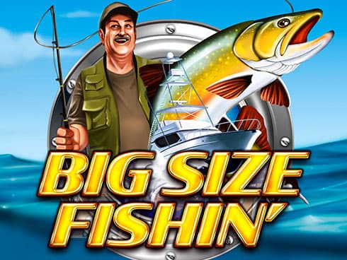 Big Size Fishin