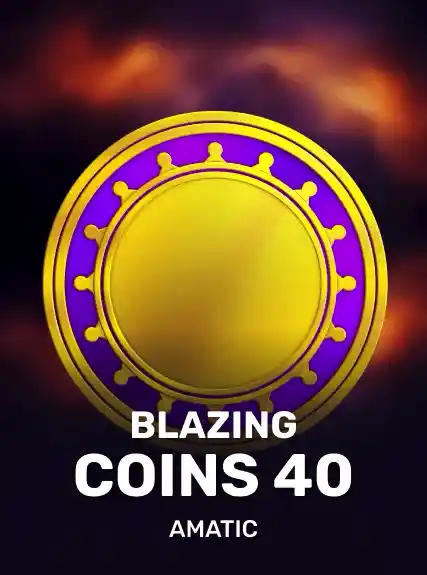 Blazing Coins 40