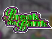 Break da Bank