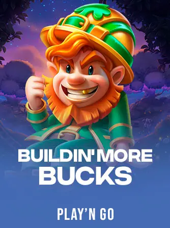 Buildin' More Bucks