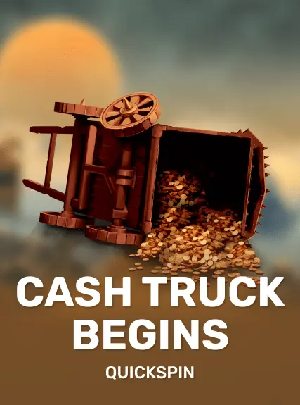 Cash Truck Begins