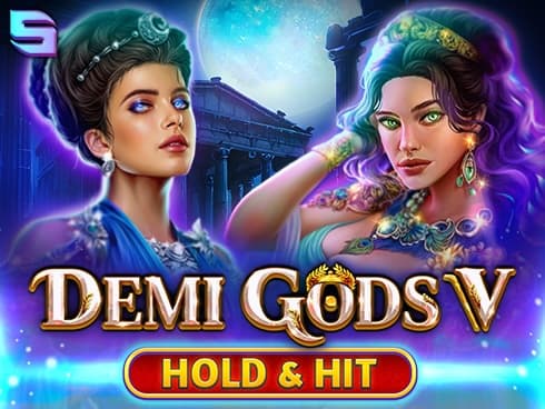Demi Gods V - Hold & Hit