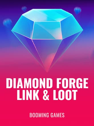 Diamond Forge: Link & Loot