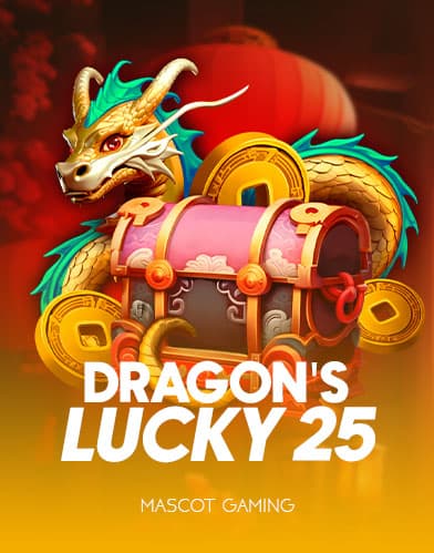 DRAGON'S LUCKY 25