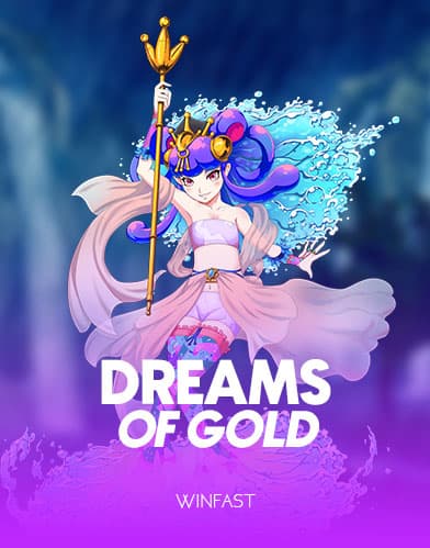 Dreams of Gold