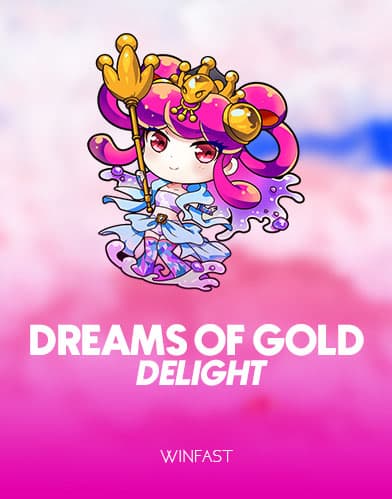 Dreams of Gold Delight