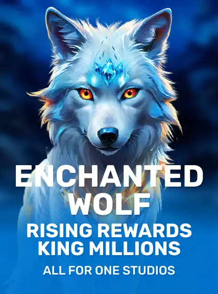 Enchanted Wolf Rising Rewards King Millions