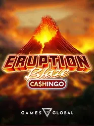 Eruption Blaze CASHINGO