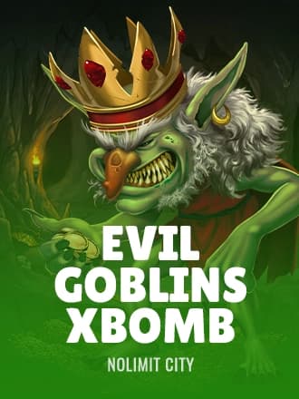 Evil Goblins xBomb