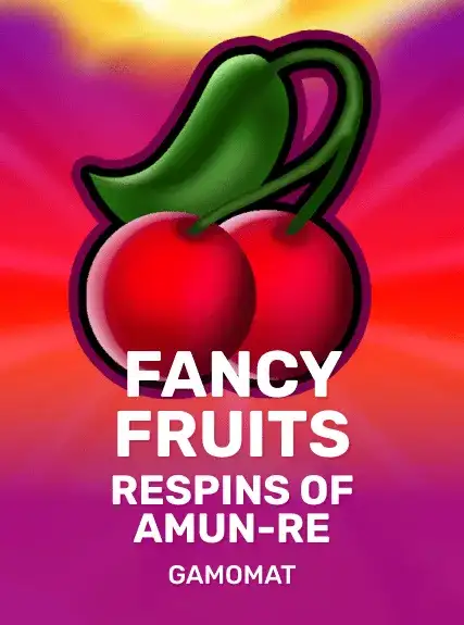 Fancy Fruits Respins of Amun-Re