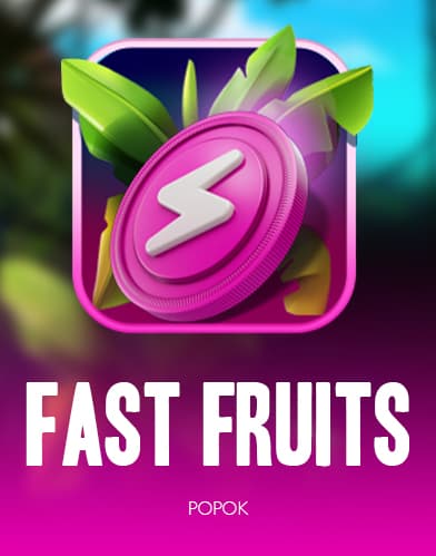 Fast Fruits
