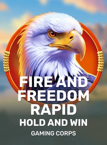 Fire and Freedom Rapid Hold and Win