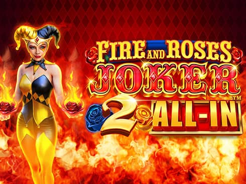 Fire and Roses Joker 2 All-In