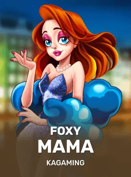 Foxy Mama