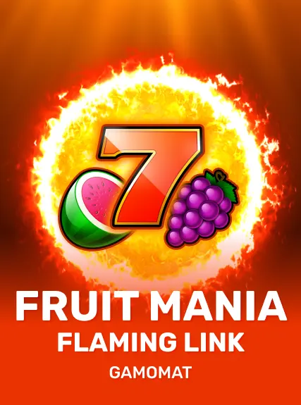 Fruit Mania Flaming Link