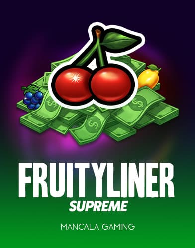 FruityLiner Supreme