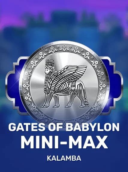Gates of Babylon Mini-Max