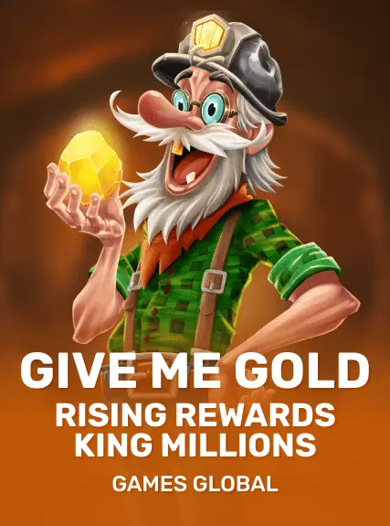 Give Me Gold: Rising Rewards King Millions