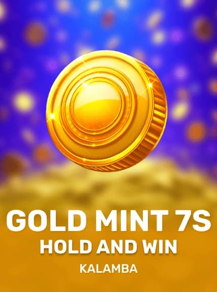 Gold Mint 7s Hold and Win