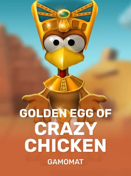 Golden Egg of Crazy Chicken