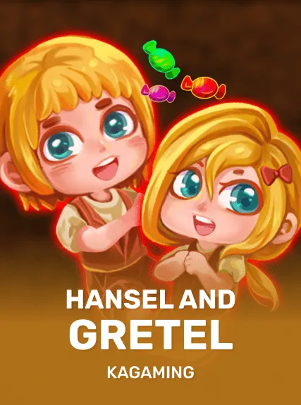 Hansel and Gretel