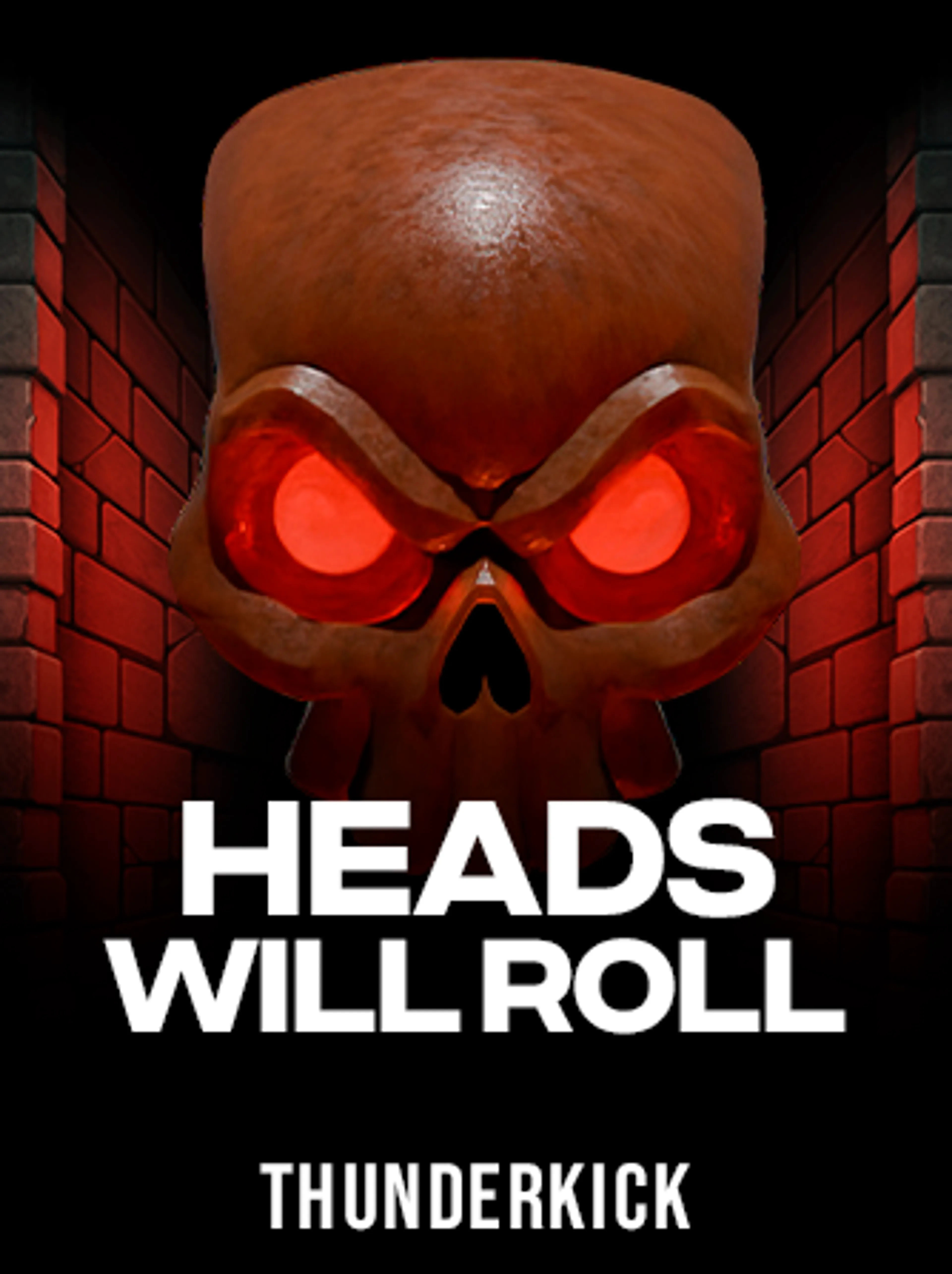 Heads will Roll