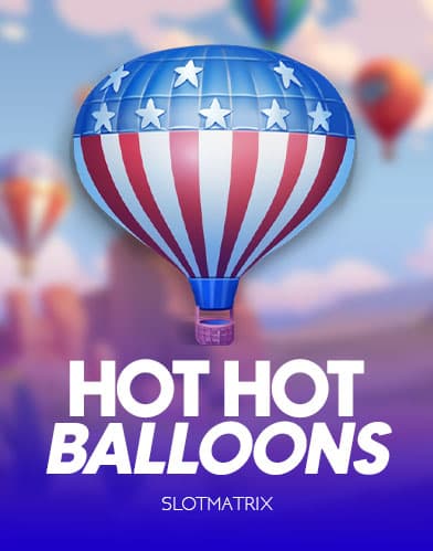 Hot Hot Balloons