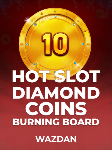 Hot Slot Diamond Coins Burning Board