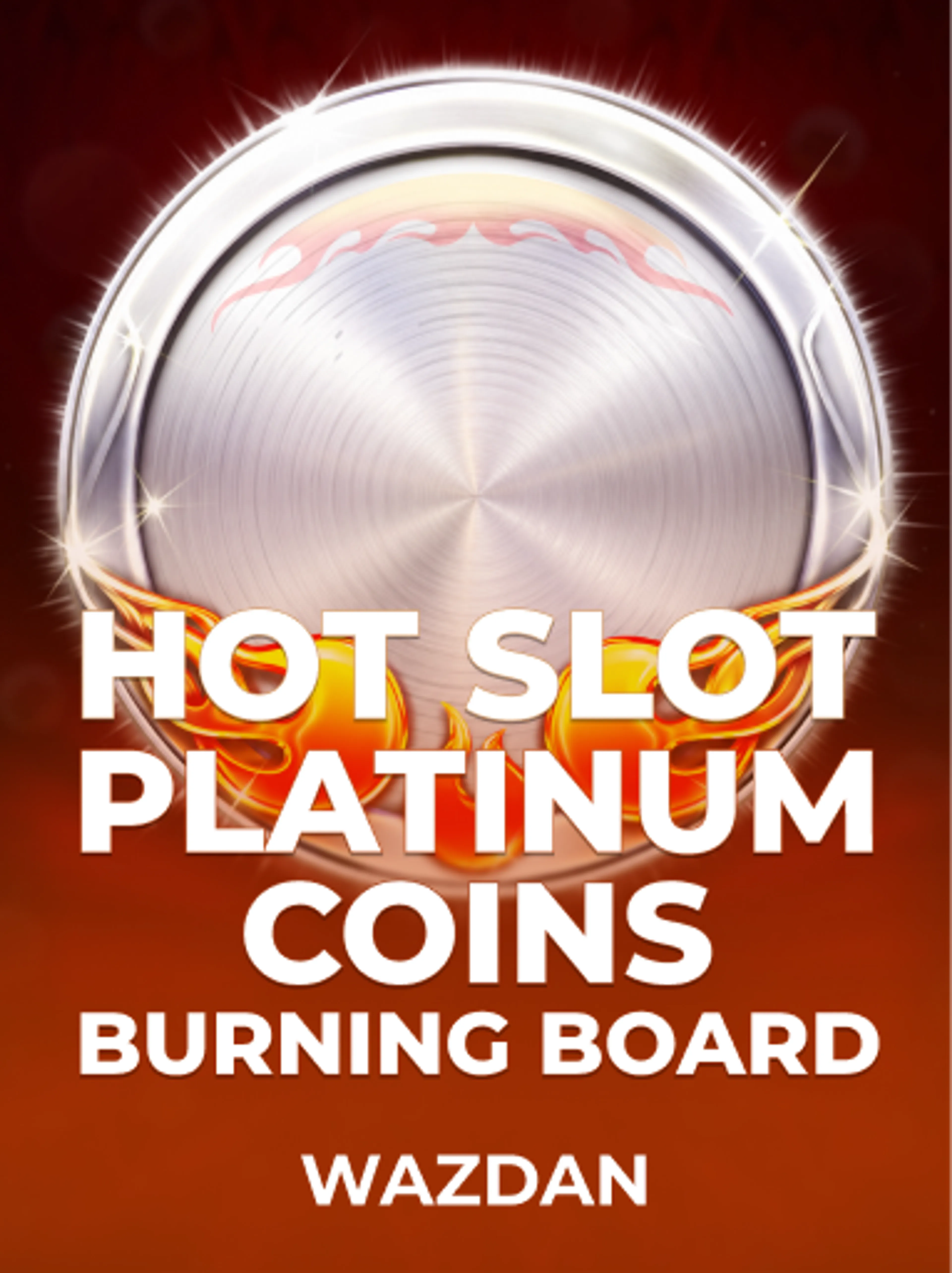 Hot Slot: Platinum Coins Burning Board