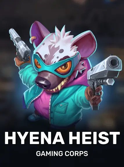 Hyena Heist