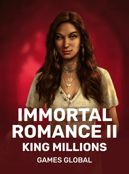 Immortal Romance II King Millions