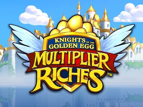 Knights of the Golden Egg Multiplier Riches
