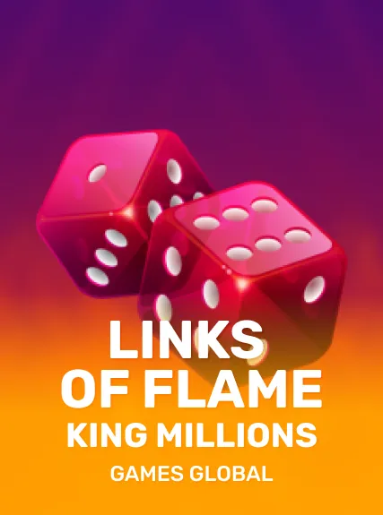 Links of Flame King Millions