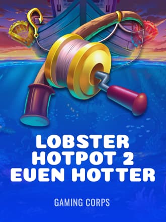 Lobster Hotpot 2: Even Hotter